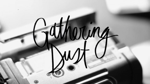Gathering Dust