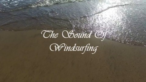 The Sound of Windsurfing